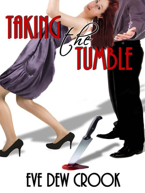 Title details for Taking the Tumble by Eve Dew Crook - Available